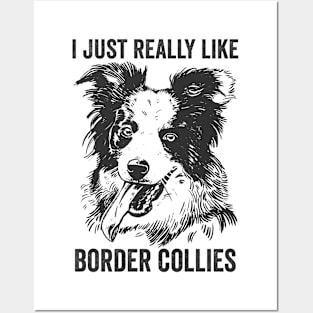 I Just Really Like Border Collies Funny Dog Posters and Art